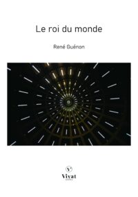 Le Roi du monde – R. Guénon