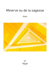 Minerve ou De la sagesse – Alain