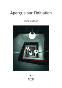 Aperçus sur l&rsquo;initiation – R. Guénon