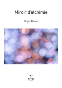 Miroir d&rsquo;Alchimie – R. Bacon