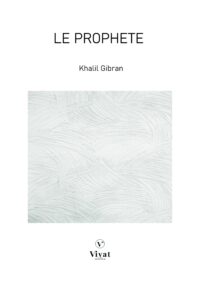 Le prophète – K. Gibran