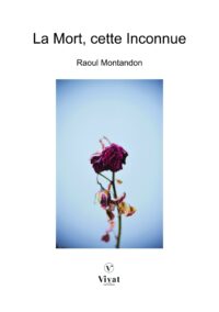 La Mort, cette Inconnue – R. Montandon