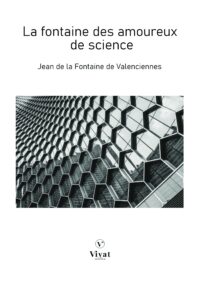 La Fontaine des amoureux de science – J. de la Fontaine
