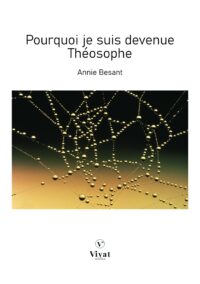 Pourquoi je suis devenue théosophe – A. Besant