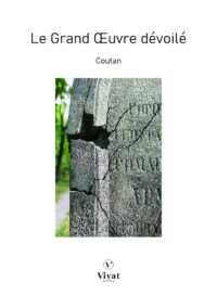 Le Grand Oeuvre dévoilé – Coutan