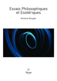 Essais philosophiques et ésotériques – A. Rougier