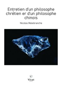 Entretien d’un philosophe chrétien et d’un philosophe chinois – N. Malebranche 