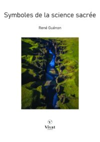 Symboles de la science sacrée – R. Guénon